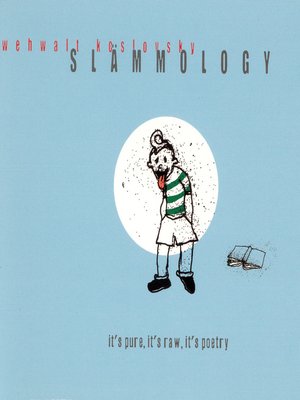 cover image of Slämmology--it's pure, it's raw, it's poetry